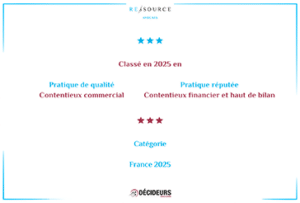 Le département « contentieux » de RESSOURCE AVOCATS de nouveau classé par DECIDEURS en 2025